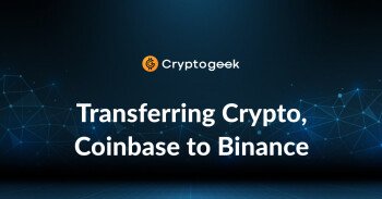 Cómo Transferir de Coinbase a Binance: 5 sencillos pasos