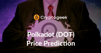Polkadot (DOT) Price Prediction 2022-2030 - Should You Buy It Now?