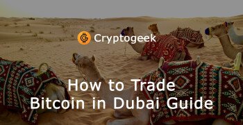 How to Trade Bitcoin in Dubai: A Guide for Residents and Tourists