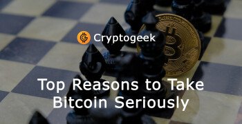 Top Reasons to Take Bitcoin Seriously