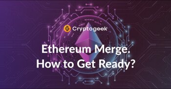 Ethereum Merge - Ultimate Guide 2022 | Cryptogeek