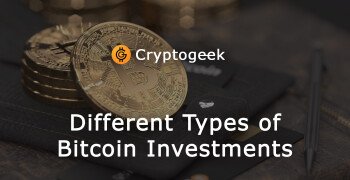 Different Types of Bitcoin Investments