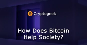 How Does Bitcoin Help Society?