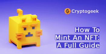 How To Mint an NFT: A Complete Guide