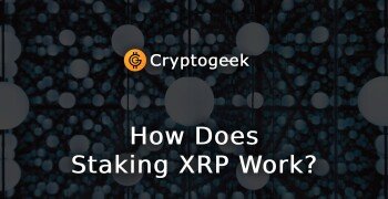 How Does Staking XRP Work?