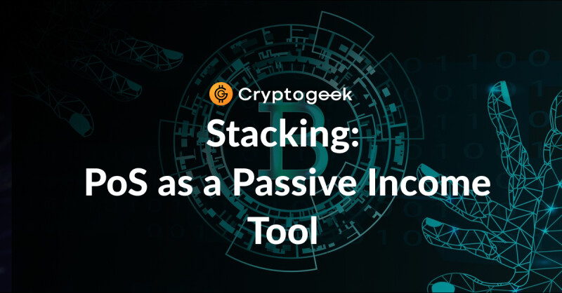 Stacking: Pros and Cons of Proof of Stake (PoS) as a Passive Income Tool