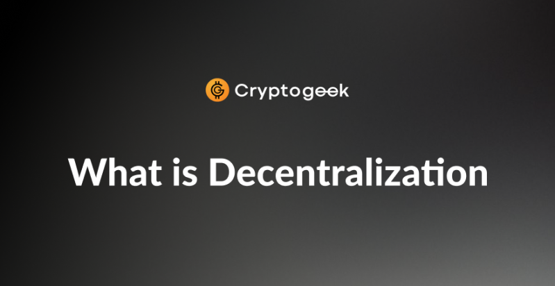 What Is Decentralization - Advantages of Decentralized Systems