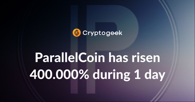 拉高出货计划：ParallelCoin在1天内上涨了400.000%