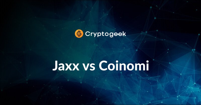 Jaxx vs Coinomi - Qual usar?