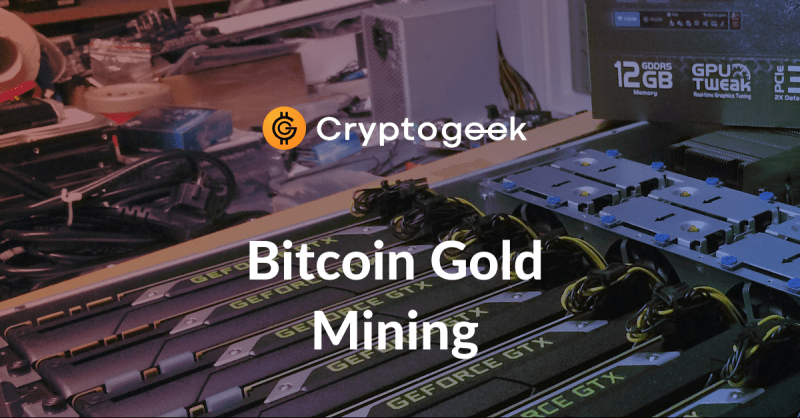 Comment exploiter Bitcoin Gold - Le Guide Ultime 2022 par Cryptogeek