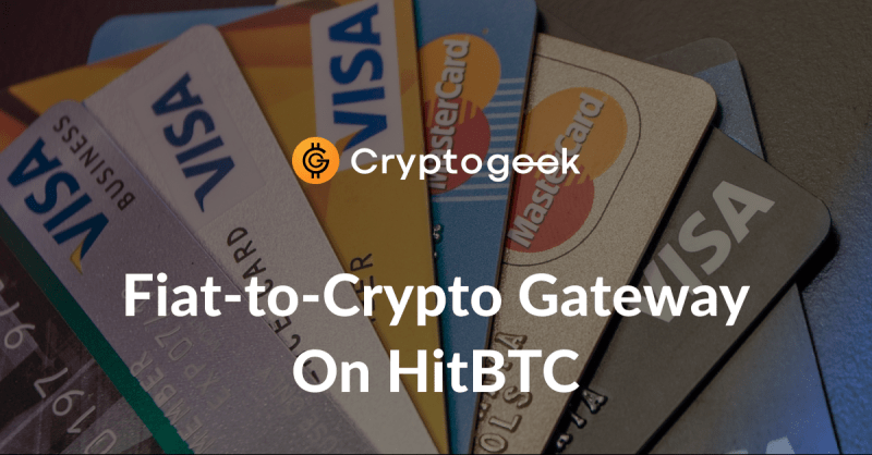 How To Buy Crypto With a Bank Card on HitBTC - Ultimate Guide by Cryptogeek