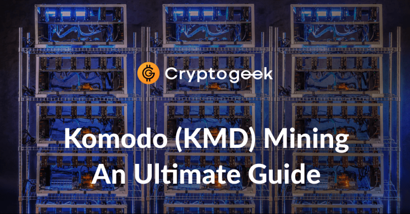 Cómo minar Komodo-Guía Definitiva 2022 / Cryptogeek