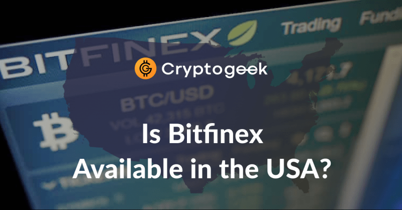 米国のお客様のためのBitfinex|Cryptogeekによる究極のガイド