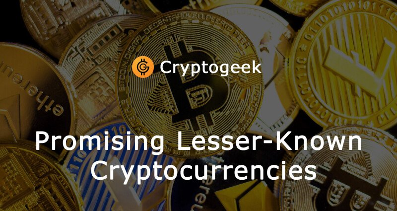 What Are Some Lesser-Known Cryptocurrencies?