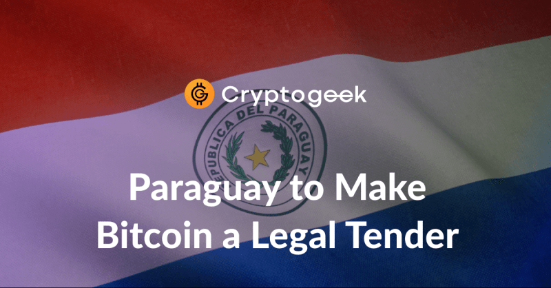 Bitcoin Will Become a Legal Tender in Paraguay in July