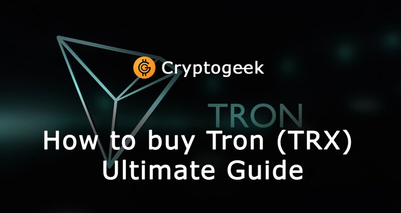 Onde e como comprar Tron (TRX) - guia final por Cryptogeek