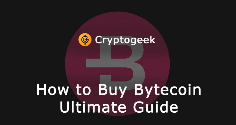 How to Buy Bytecoin (BCN) - Ultimate Guide by Cryptogeek