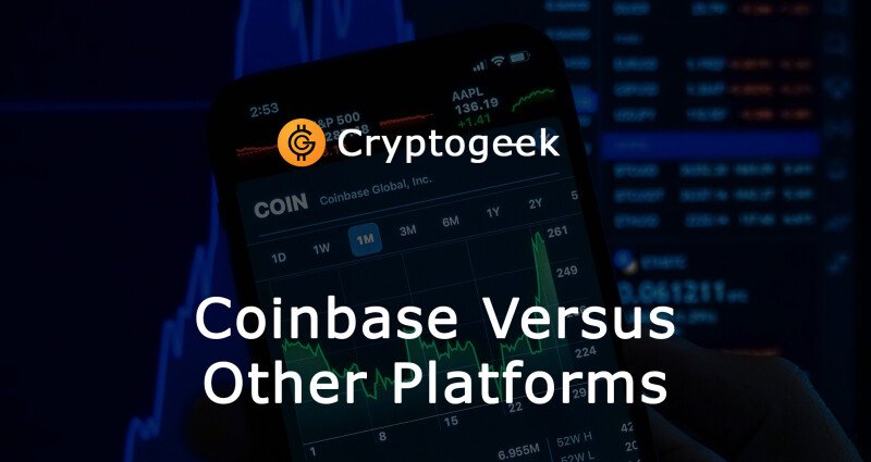 Coinbase Versus Other Platforms: How To Choose