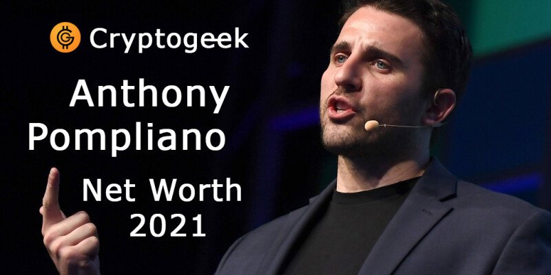 Qual è il patrimonio netto di Anthony Pompliano nel 2021?