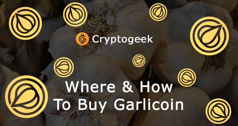 在哪里以及如何购买Garlicoin？ 密码学终极指南