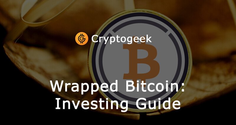 Guide d'investissement pour Wrapped Bitcoin (WBTC): Instructions étape par étape