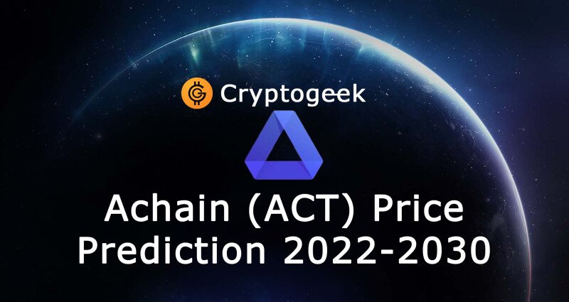 Achain (ACT) Previsione dei prezzi 2022-2030