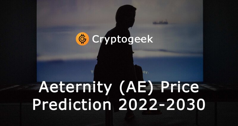 Aeternity (AE) Preisprognose 2022-2030
