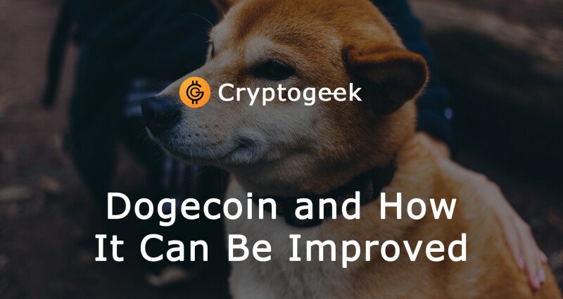 Dogecoin et Comment Il Peut Être Amélioré
