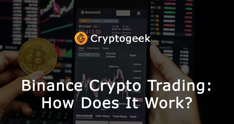 Kryptohandel auf Binance: Wie funktioniert das?