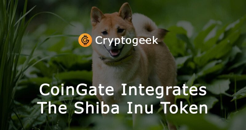 CoinGate Intègre Le Jeton Shiba Inu Dans Ses Services