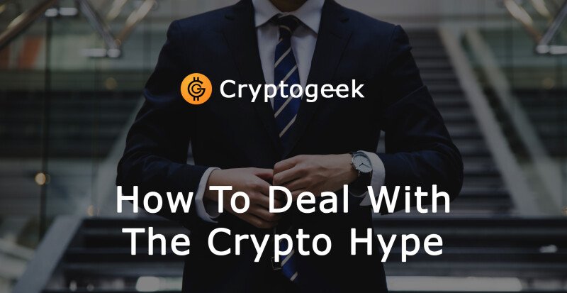 How To Deal With The Crypto Hype