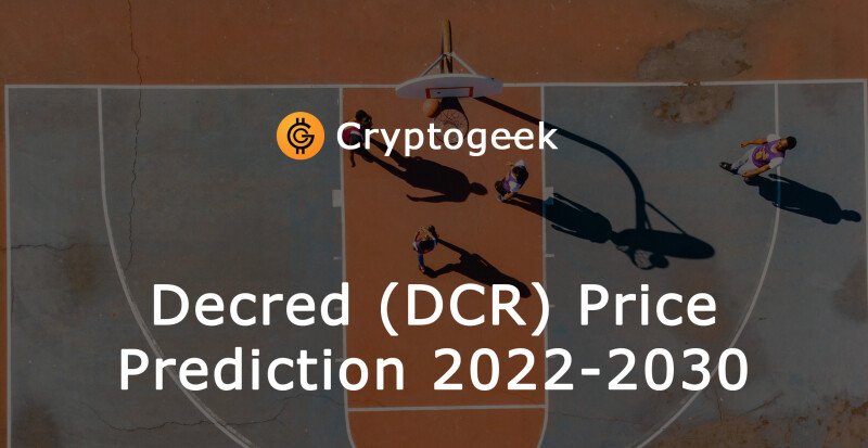 Decred (DCR) تنبؤات الأسعار 2022-2030 - استثمر أم لا؟