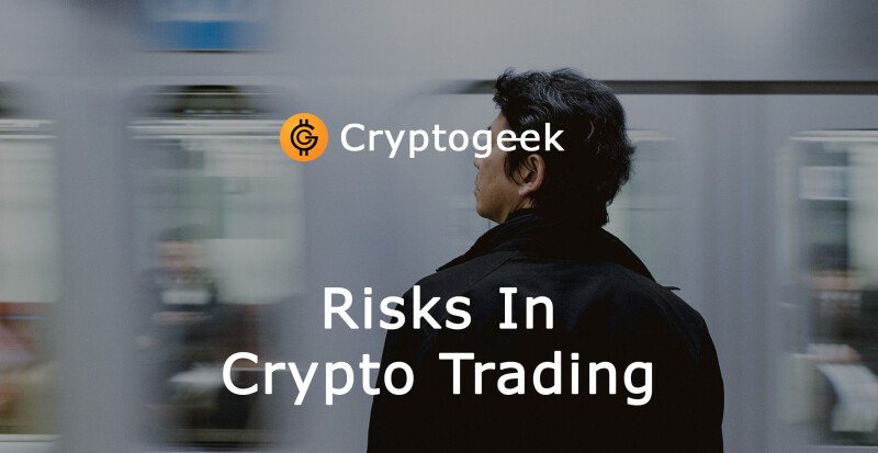 Risks In Crypto Trading