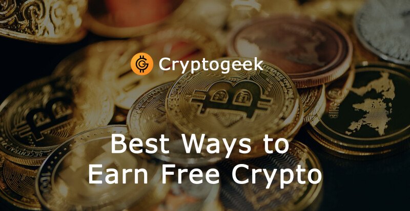 Best Ways to Earn Free Crypto