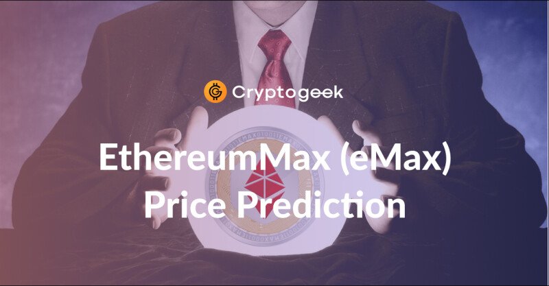 Previsão de preço EthereumMax (eMax) 2022 - 2030 | devo comprar o Emax agora?