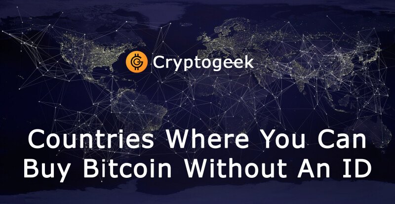 Em quais países você pode comprar Bitcoin sem um ID?