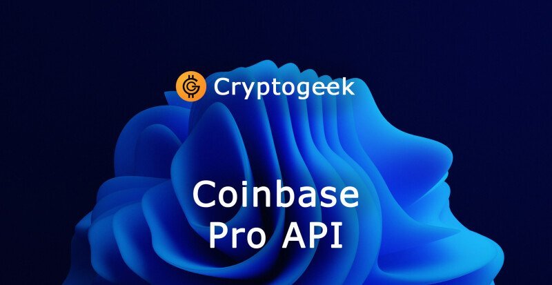 API Coinbase Pro / Guide par Cryptogeek