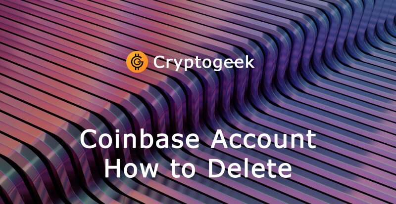 Comment supprimer un compte Coinbase