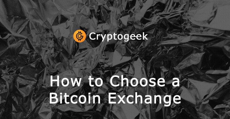 How to Choose a Bitcoin Exchange