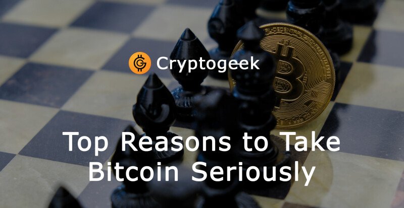 Principais razões para levar o Bitcoin a sério