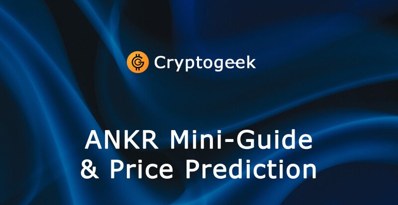 Was ist ANKR? Ein Mini-Guide und eine Preisprognose