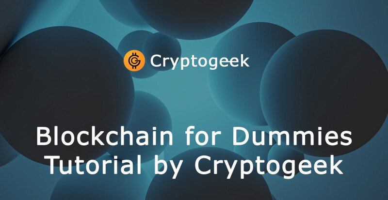 Blockchain für Dummies - Tutorial von Cryptogeek