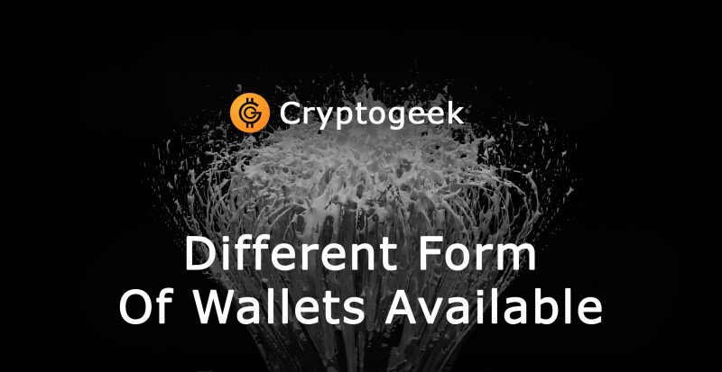 Bitcoin Files - Different Form Of Wallets Available