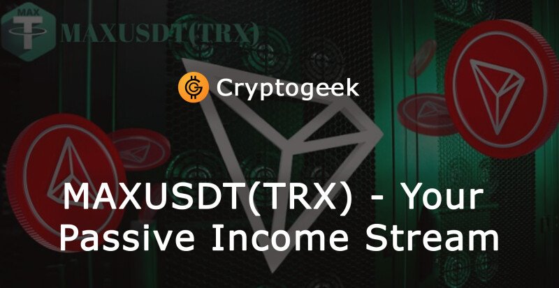 MAXUSDT(TRX)-最佳流动性安全和革命性的云挖掘平台