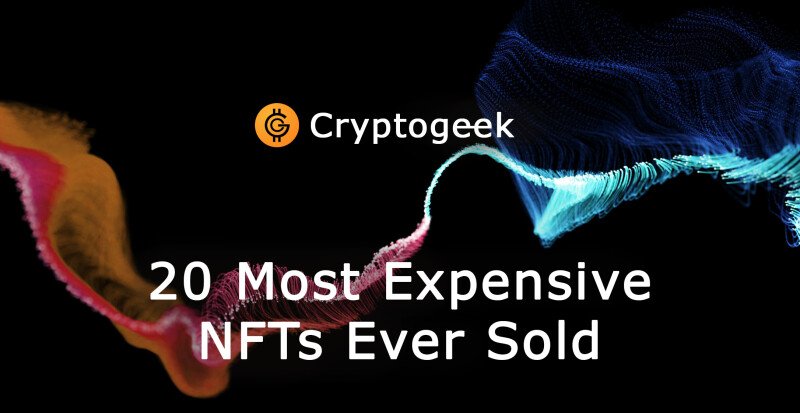 20 Most Expensive NFTs Ever Sold