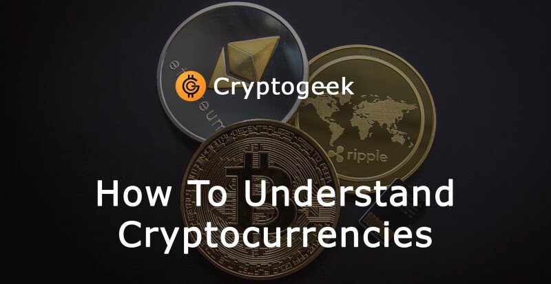 Everything You Need to Know to Understand Cryptocurrencies