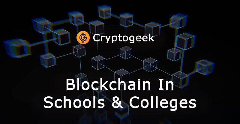 Blockchain In Schools and Colleges