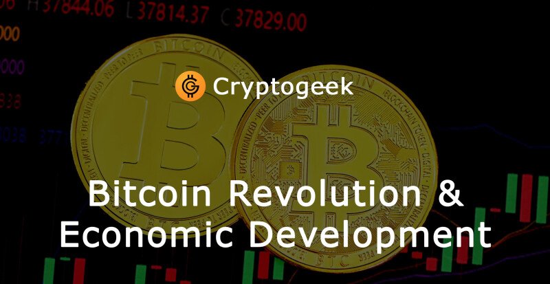Bitcoin Revolution and Its Impact on Economic Development