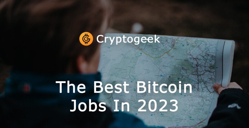 The Best Bitcoin Jobs in 2023