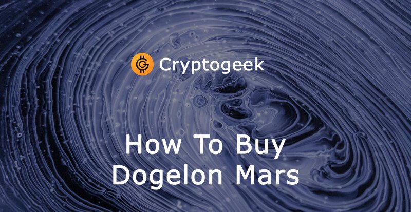 Where and How To Buy Dogelon Mars (ELON) In 2023?
